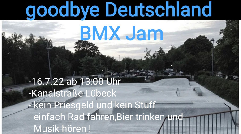 Am 16.07.2022 findet im Skatepark Lübeck der Goodbye Deutschland Jam statt, mit dem sich drei Nordlichter von ihren Homies verabschieden.