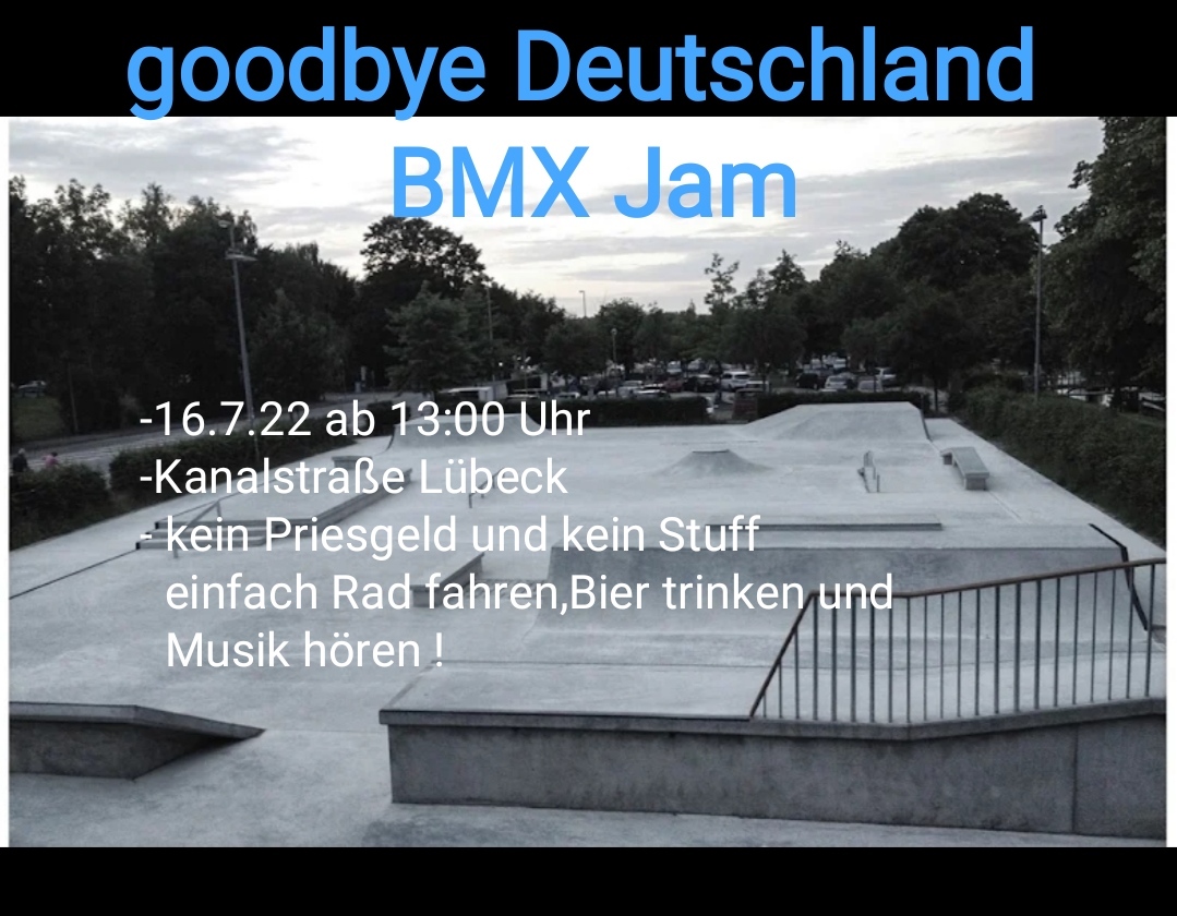 Am 16.07.2022 findet im Skatepark Lübeck der Goodbye Deutschland Jam statt, mit dem sich drei Nordlichter von ihren Homies verabschieden.