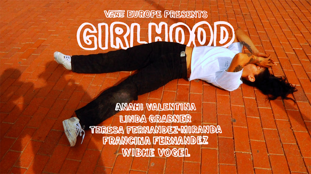 Mit "Girlhood" hat VANS einen Meilenstein in Sachen #girlswhoshred abgeliefert. Hier entlang für das Video!
