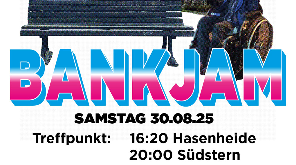 Nach dem Motto "Lieber nen Jam zu spät ankündigen, als es gar nicht zu tun" seid ihr alle am 30.08.2025 nach Berlin zum Bankjam eingeladen.