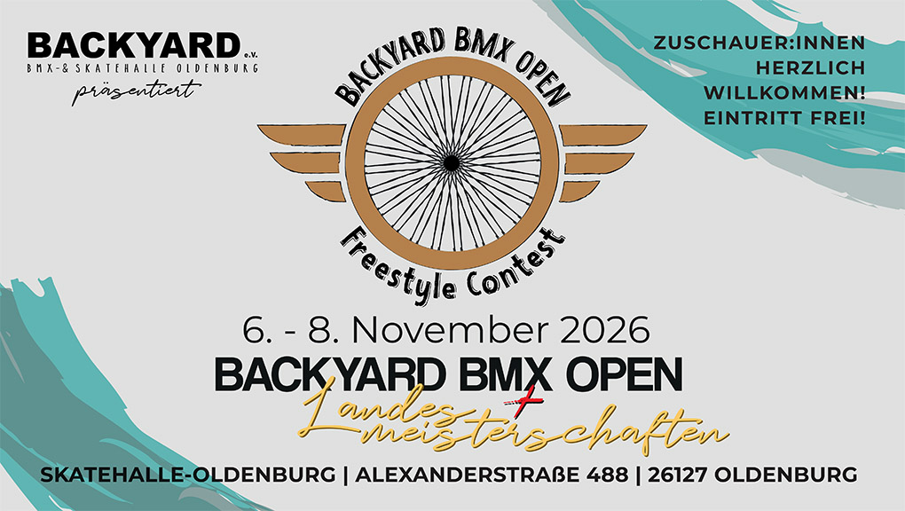 Die Backyard BMX Open finden vom 06. bis 08. November 2026 zum fünften Mal in der Skatehalle Oldenburg statt. Weitere Infos gibt es hier.