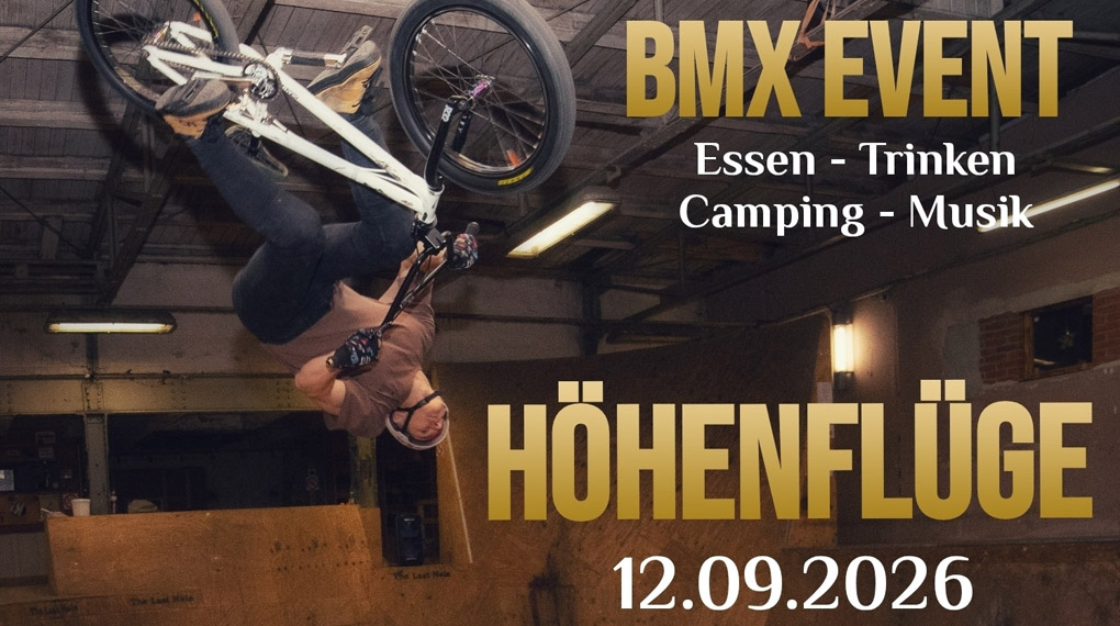 Am 12.09.2026 geht der Höhenflüge-BMX-Contest in die nächste Runde. Austragungsort ist wieder der Last Hole Skatepark in Hohenfichte.