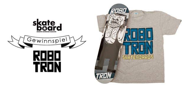 Robotron Skateboards Gewinnspiel