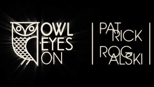 Patrick Rogalski Owls Eyes On Monster Skateboard Magazine