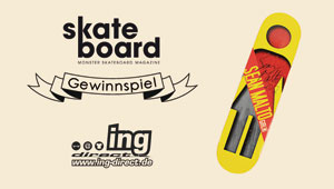 Ing direct x Monster Skateboard Magazine Gewinnspiel