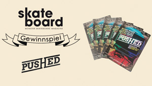 Monster Skateboard Magazine Pushed Gewinnspiel