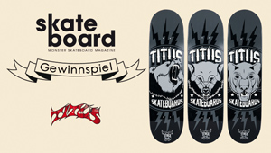 Titus Skateboardmsm Gewinnspiel