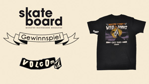 Volcom Wild in the Parks – Skateboardmsm Gewinnspiel