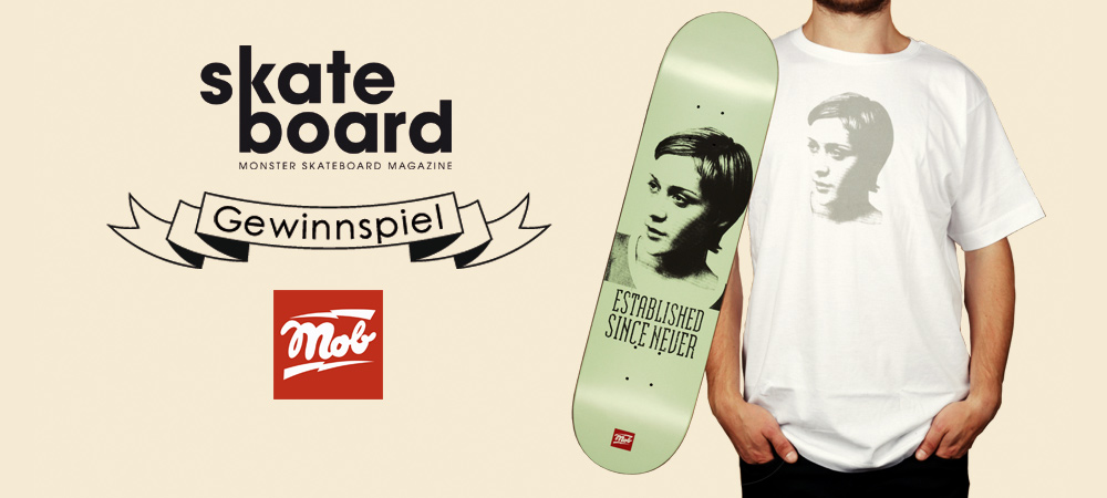 Mob Skateboards Gewinnspiel