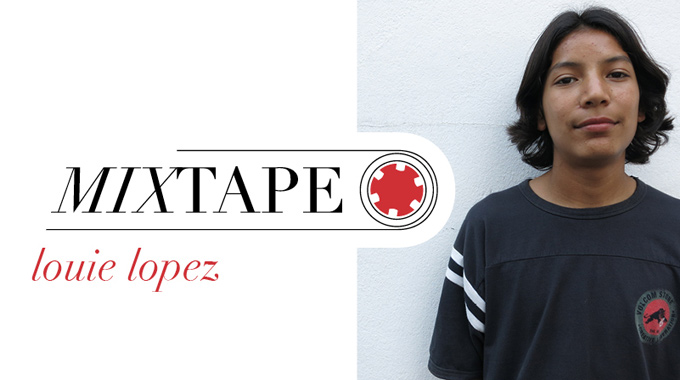 Louie Lopez Monster Skateboard Magazine Mixtape