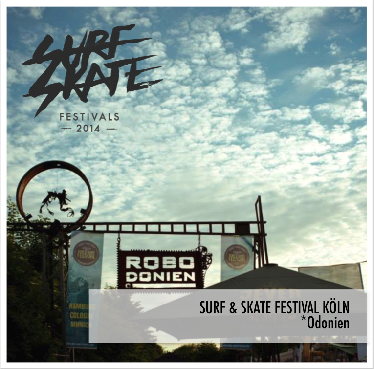 Surf & Skate Festival Köln 2014