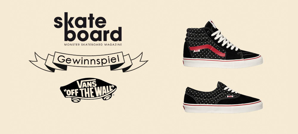 Vans Dustin Dollin x Monster Skateboard Magazine Gewinnspiel