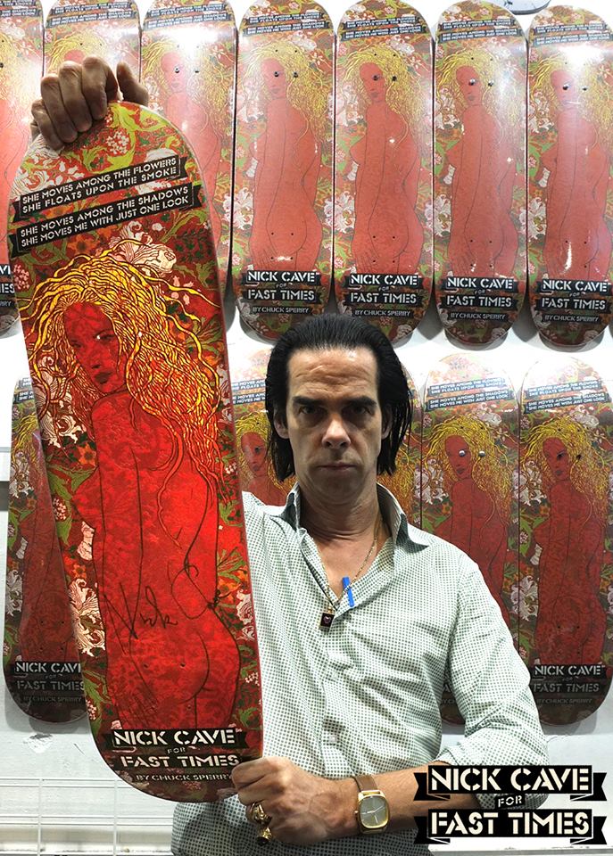 Nick Cave Fast Times Skateboard