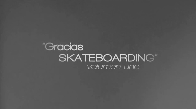 Gracias Skateboarding