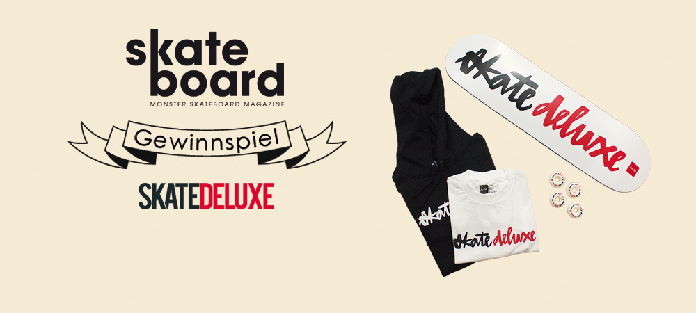 Chocolate x skatedeluxe Gewinnspiel