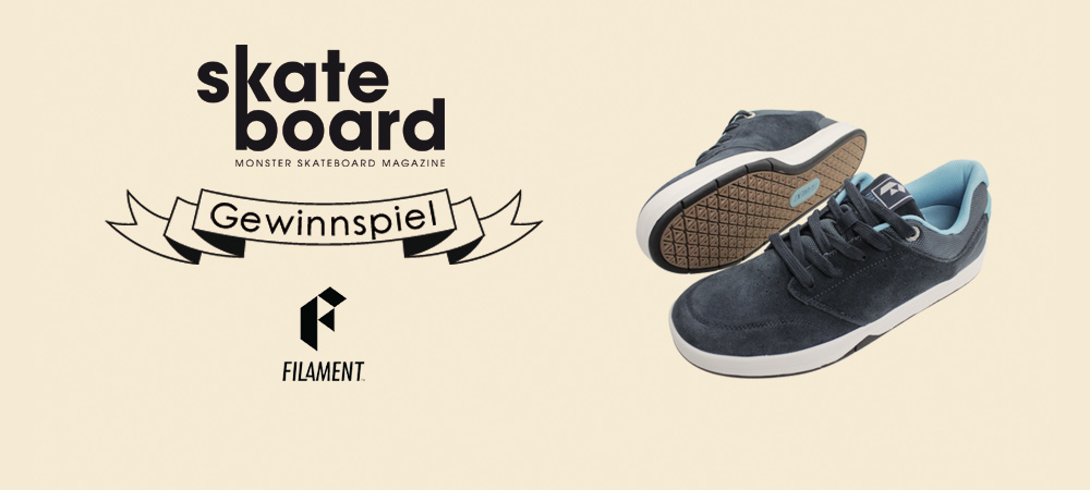 Filament x Monster Skateboard Mag Gewinnspiel