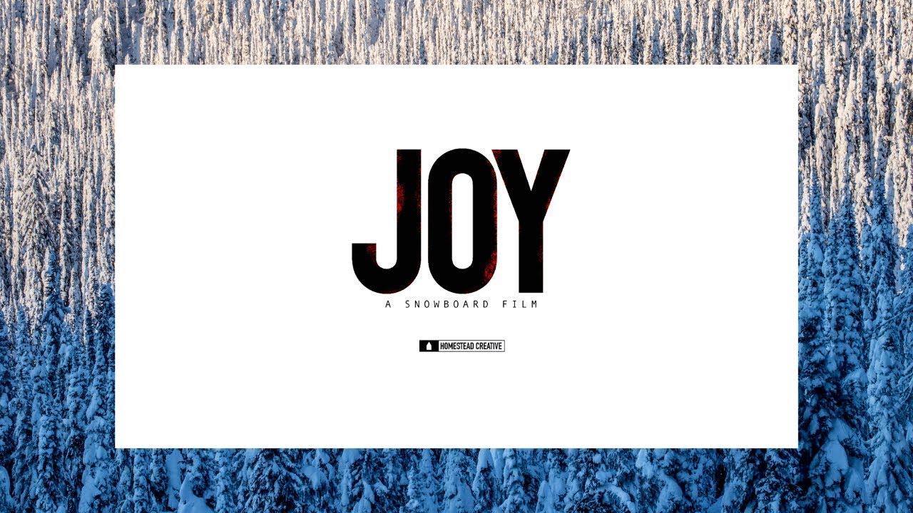 Joy – a snowboard film