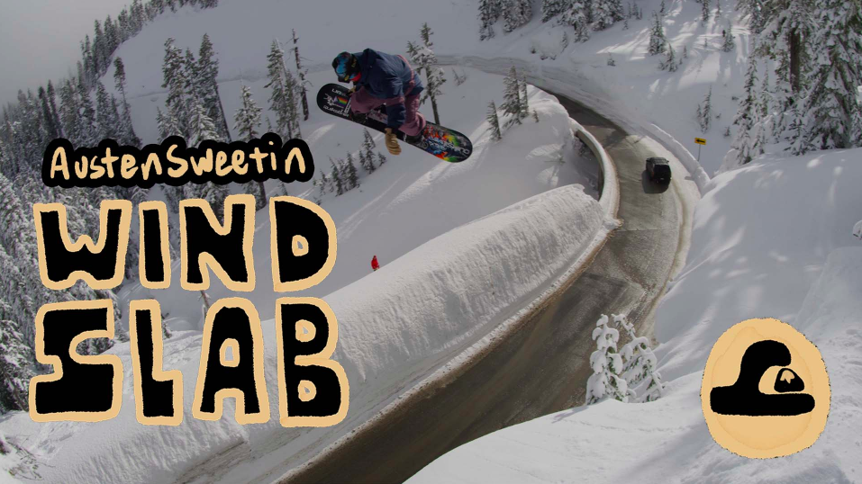 Austen Sweetin WIND SLAB