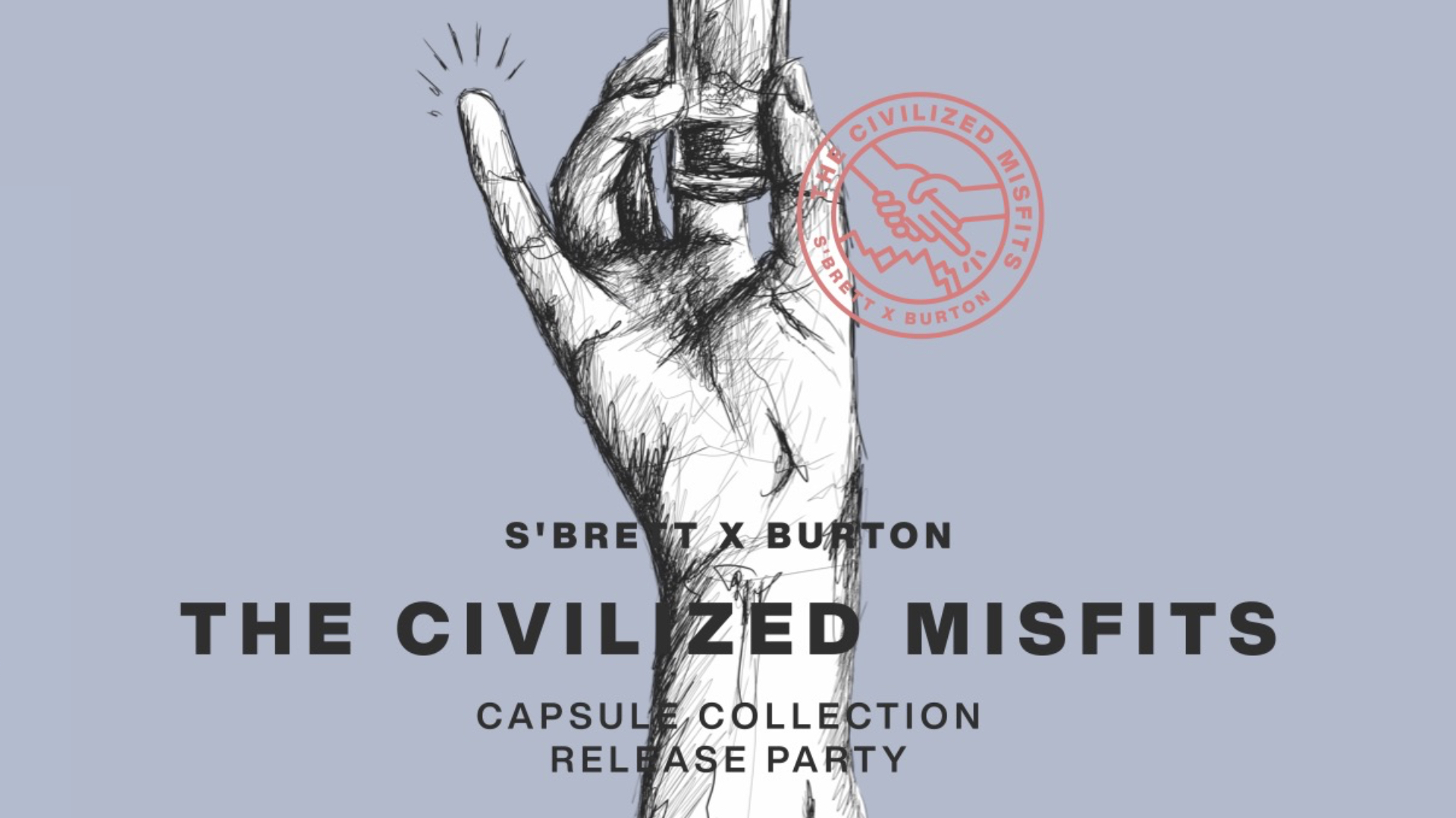 BurtonxSbrett Civilized Misfits