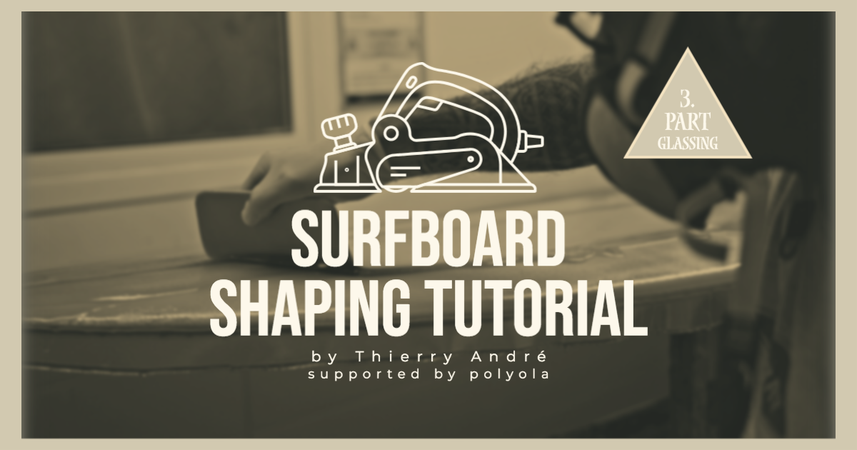 DIY Surfboard Shaping Tutorial Glassing Surfer...