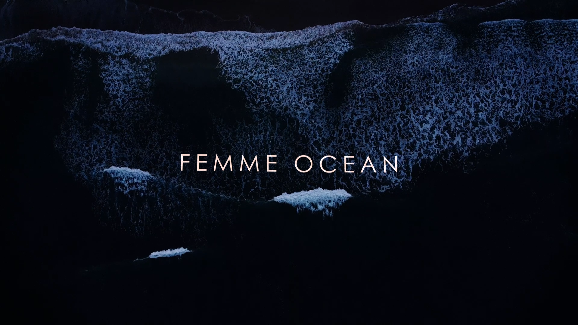 Femme Ocean title Femme Ocean title