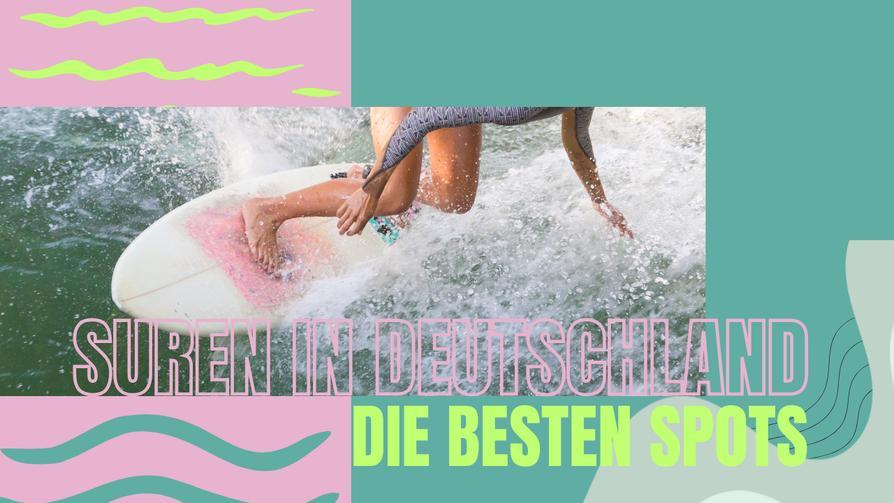 Surfen in Deutschland - Die besten Surfspots