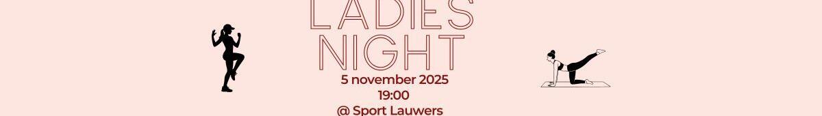 Ladies night 5/11/2025