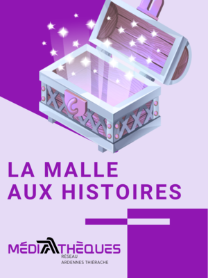 malle aux histoires