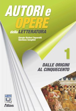 Autori e opere della letteratura - Vol. 1 - Dalle origini al Cinquecento