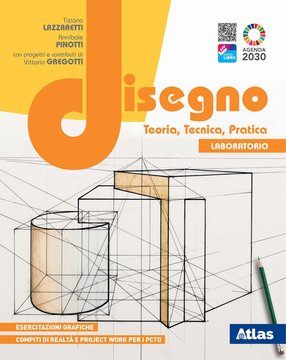 Disegno. Teoria, tecnica, pratica - Laboratorio