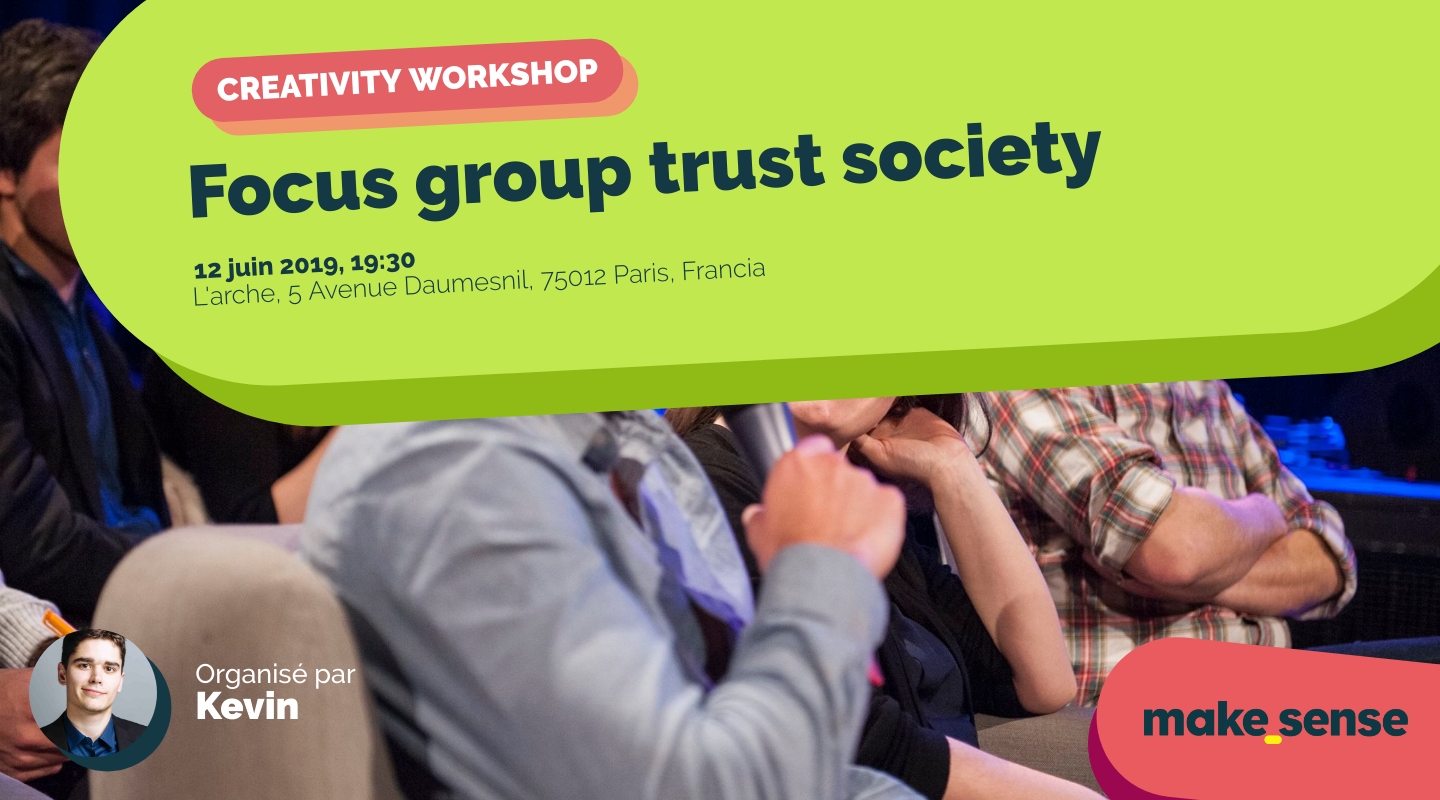 Image of the event : Focus group trust society Image of the event : Focus group trust society