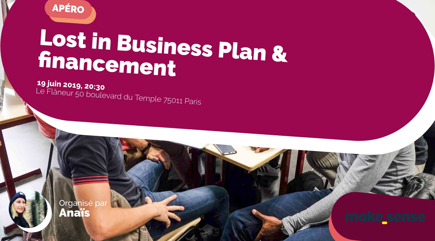 Image of the event : Lost in Business Plan & financement Image of the event : Lost in Business Plan & financement