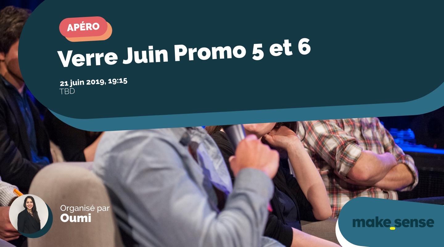 Image of the event : Verre Juin Promo 5 et 6 Image of the event : Verre Juin Promo 5 et 6