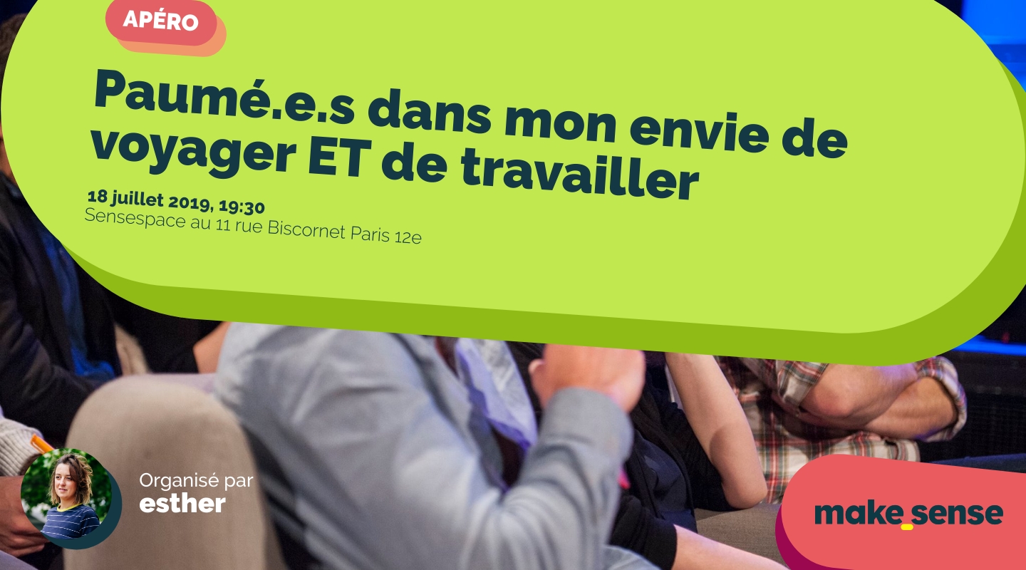 Image of the event : Paumé.e.s dans mon envie de voyager ET de travailler Image of the event : Paumé.e.s dans mon envie de voyager ET de travailler