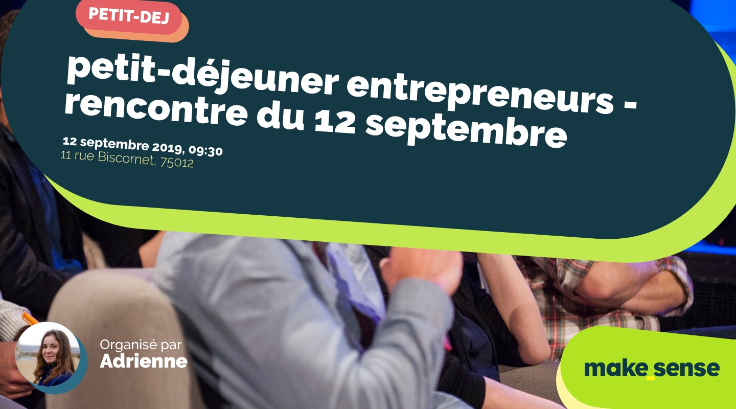 Image of the event : petit-déjeuner entrepreneurs - rencontre du 12 septembre Image of the event : petit-déjeuner entrepreneurs - rencontre du 12 septembre