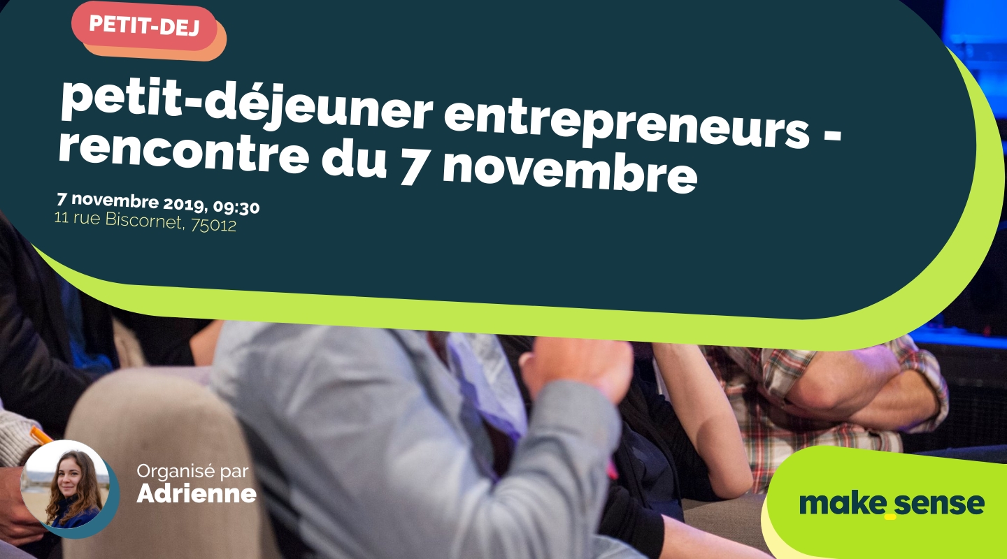 Image of the event : petit-déjeuner entrepreneurs - rencontre du 7 novembre Image of the event : petit-déjeuner entrepreneurs - rencontre du 7 novembre