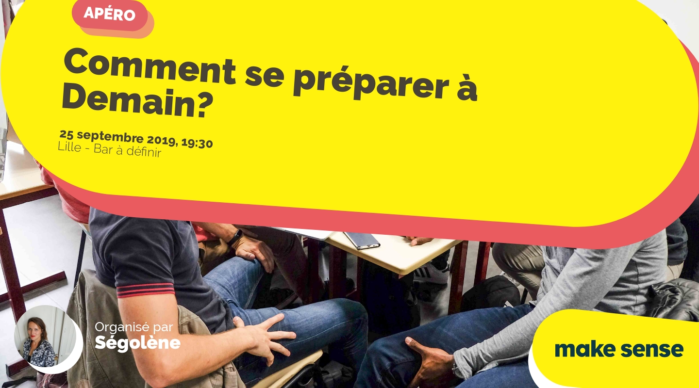 Image of the event : Comment se préparer à Demain? Image of the event : Comment se préparer à Demain?