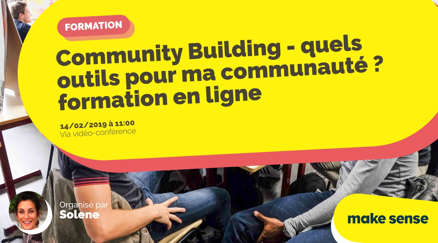 Image of the event : Community Building - quels outils pour ma communauté ? formation en ligne Image of the event : Community Building - quels outils pour ma communauté ? formation en ligne