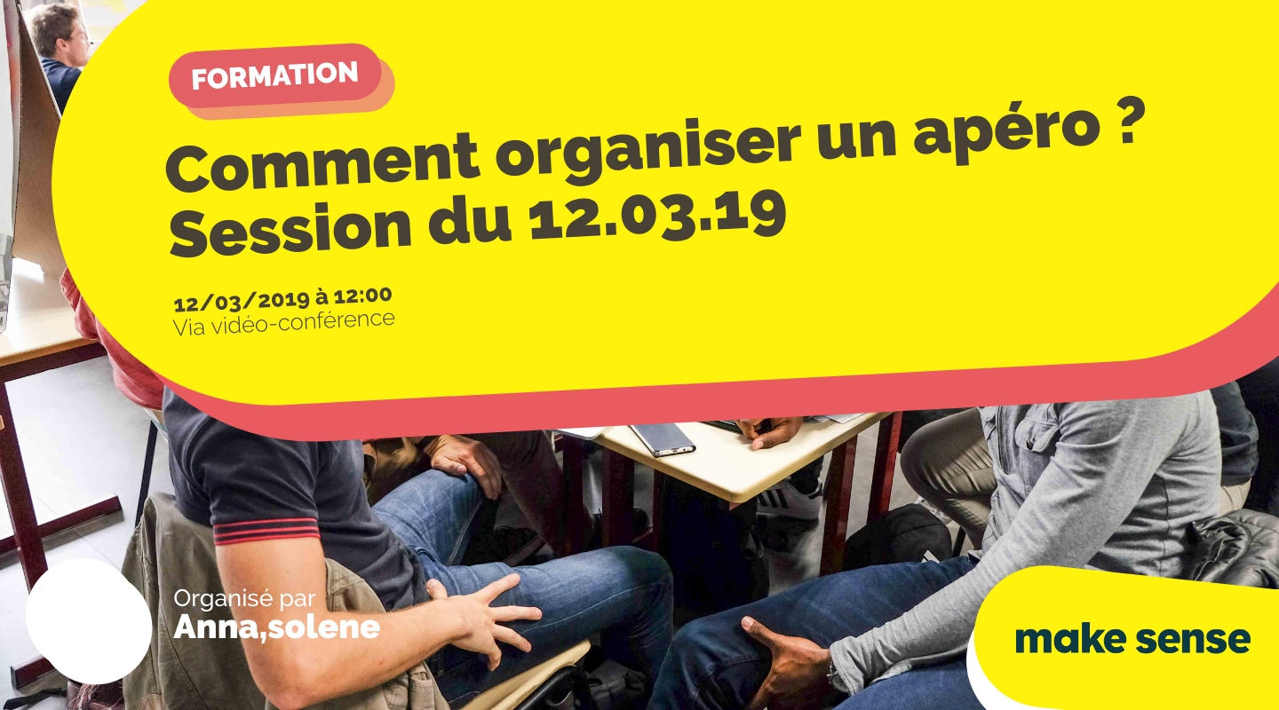Image of the event : Comment organiser un apéro ? Session du 12.03.19 Image of the event : Comment organiser un apéro ? Session du 12.03.19
