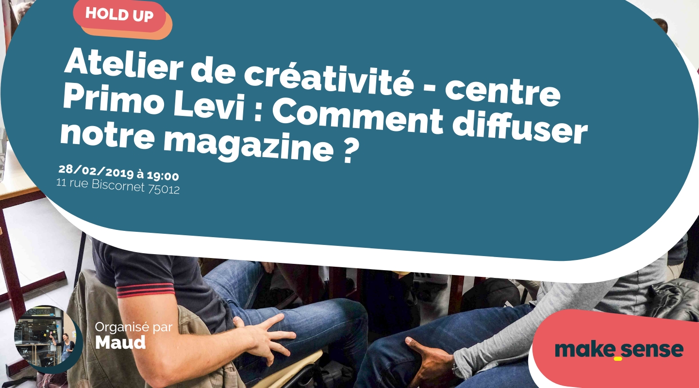 Image de l'événement : Atelier de créativité - centre Primo Levi : Comment diffuser notre magazine ? Image de l'événement : Atelier de créativité - centre Primo Levi : Comment diffuser notre magazine ?