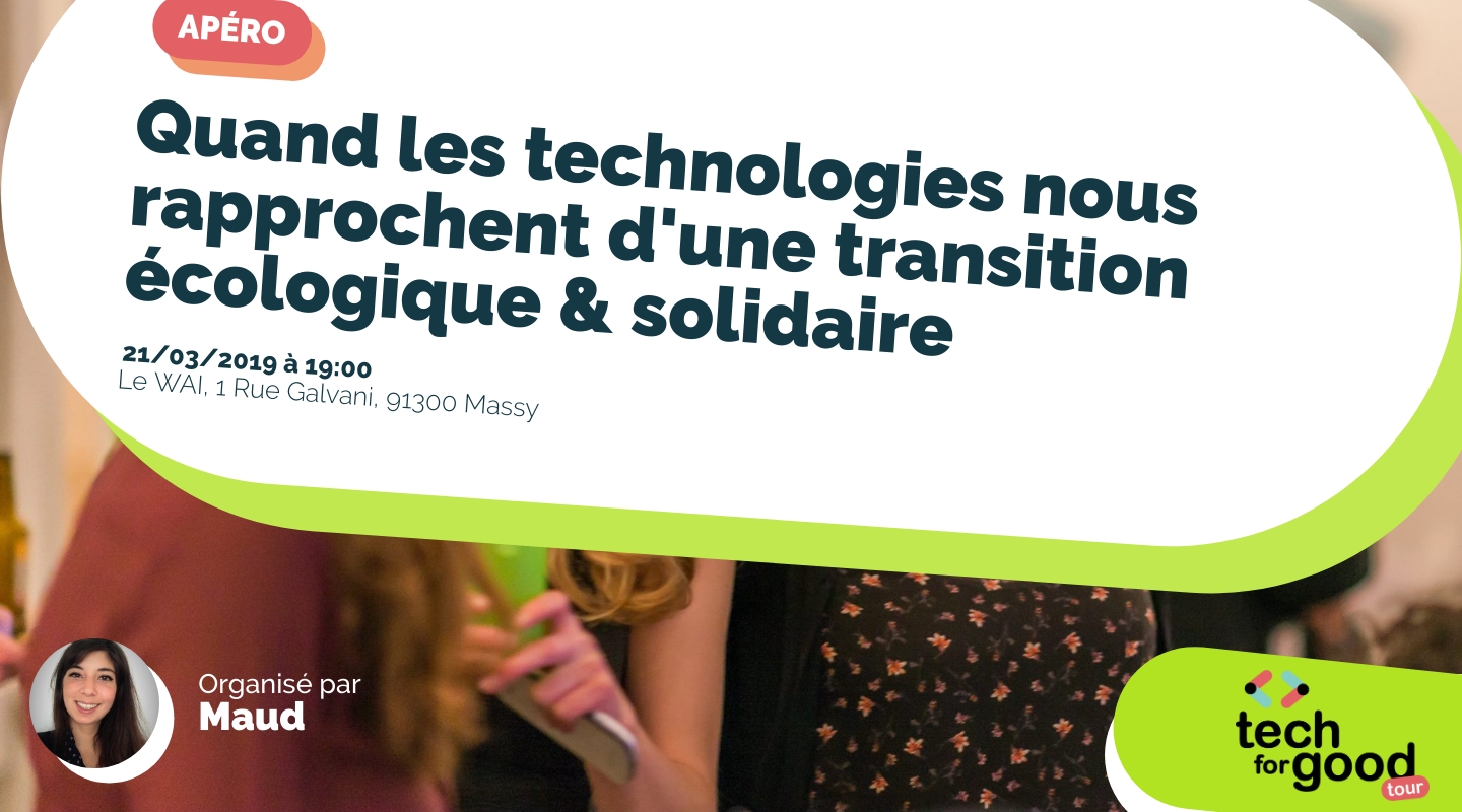 Image de l'événement : Quand les technologies nous rapprochent d'une transition écologique & solidaire Image de l'événement : Quand les technologies nous rapprochent d'une transition écologique & solidaire