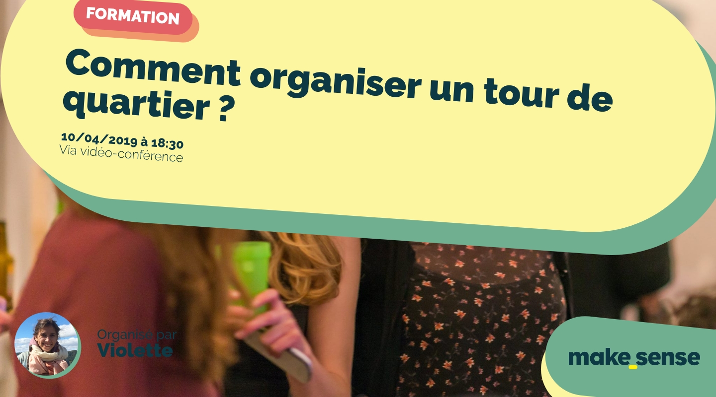 Image de l'événement : Comment organiser un tour de quartier ? Image de l'événement : Comment organiser un tour de quartier ?