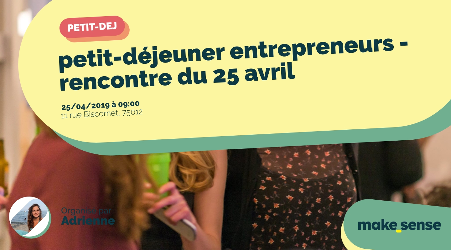 Image de l'événement : petit-déjeuner entrepreneurs - rencontre du 25 avril Image de l'événement : petit-déjeuner entrepreneurs - rencontre du 25 avril