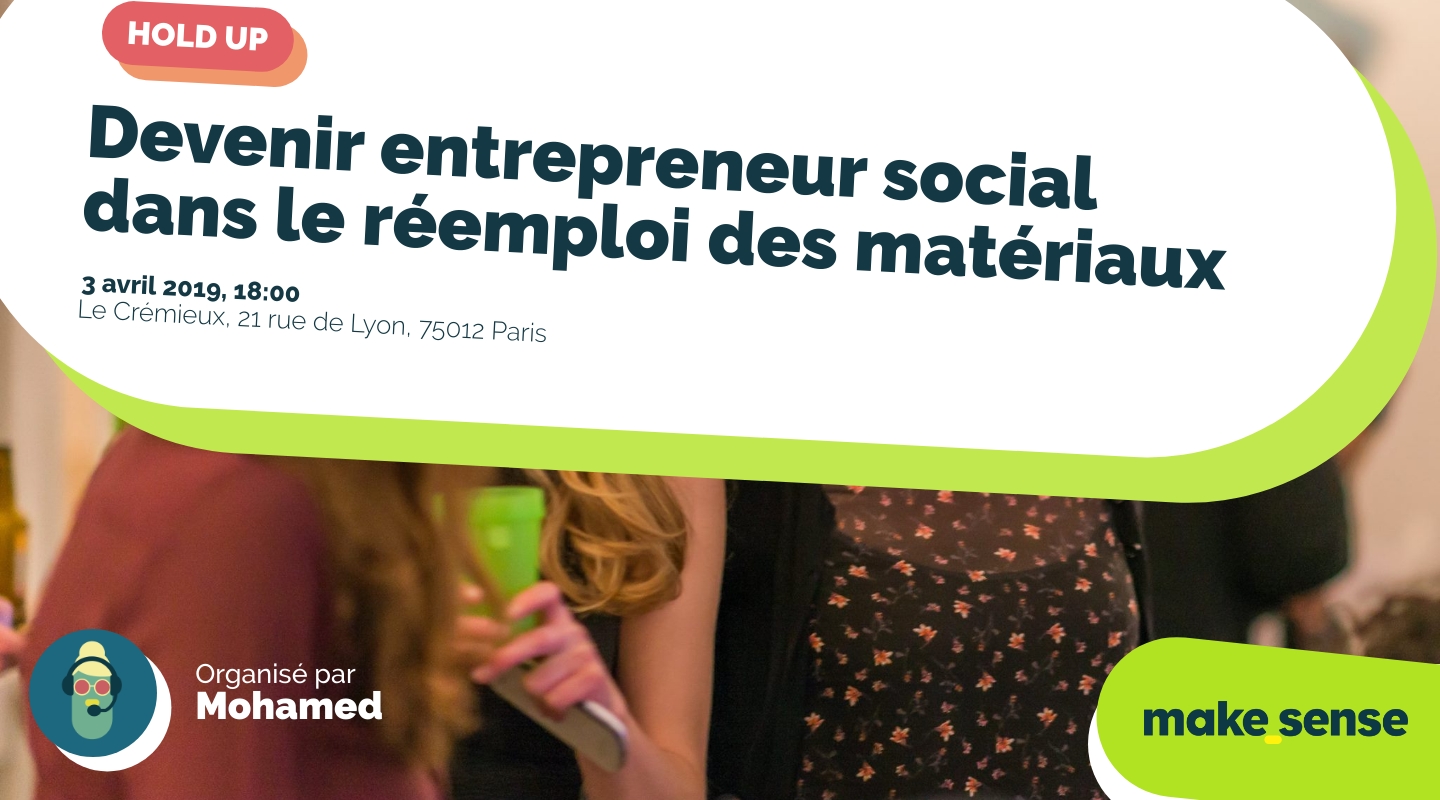 Image of the event : Devenir entrepreneur social dans le réemploi des matériaux Image of the event : Devenir entrepreneur social dans le réemploi des matériaux