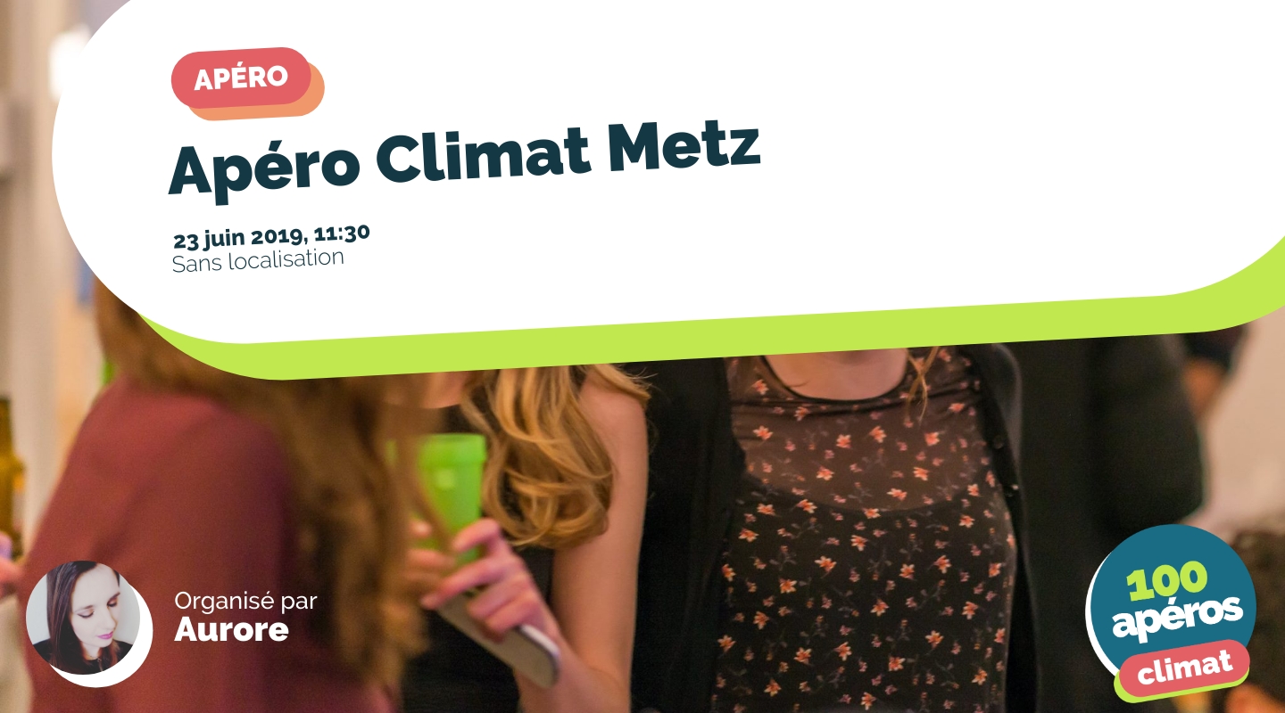 Image of the event : Apéro Climat Metz Image of the event : Apéro Climat Metz