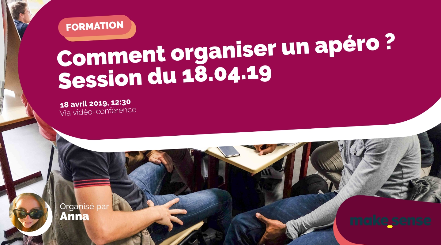 Image of the event : Comment organiser un apéro ? Session du 18.04.19 Image of the event : Comment organiser un apéro ? Session du 18.04.19