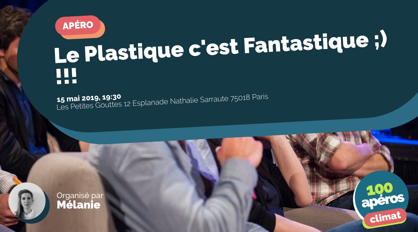 Image of the event : Le Plastique c'est Fantastique ;) !!! Image of the event : Le Plastique c'est Fantastique ;) !!!