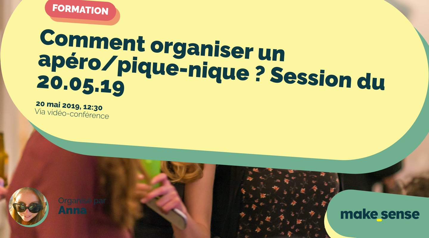 Image of the event : Comment organiser un apéro/pique-nique ? Session du 20.05.19 Image of the event : Comment organiser un apéro/pique-nique ? Session du 20.05.19