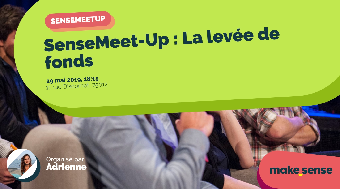 Image of the event : SenseMeet-Up : La levée de fonds Image of the event : SenseMeet-Up : La levée de fonds