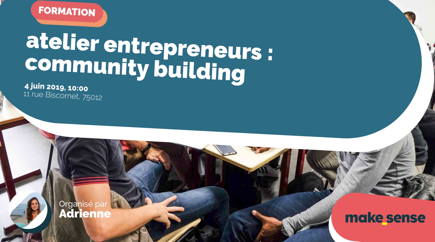 Image of the event : atelier entrepreneurs : community building Image of the event : atelier entrepreneurs : community building